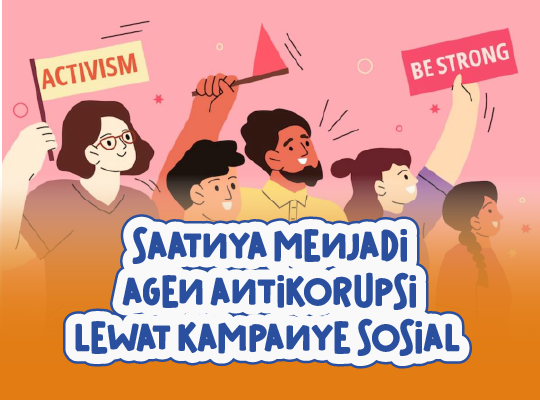 Saatnya Menjadi Agen Antikorupsi lewat Kampanye Sosial